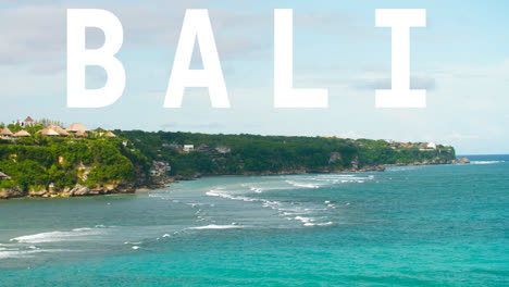 Tropical-Sea-And-Coastline-Scene-Overlaid-With-Animated-Graphic-Spelling-Out-Bali-1
